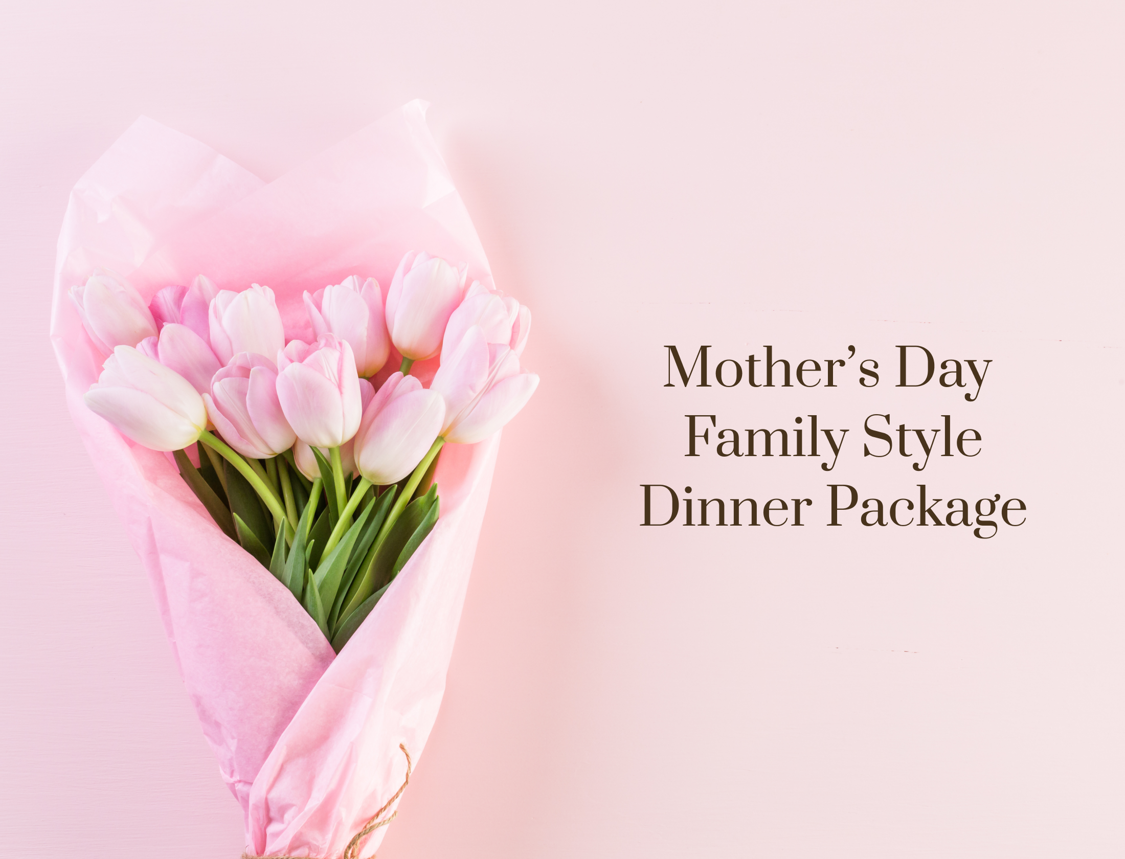 Family Style Mother’s Day